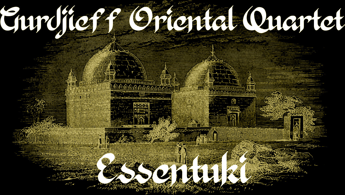 Gurdjieff Ortiental Quartet - Essentuki